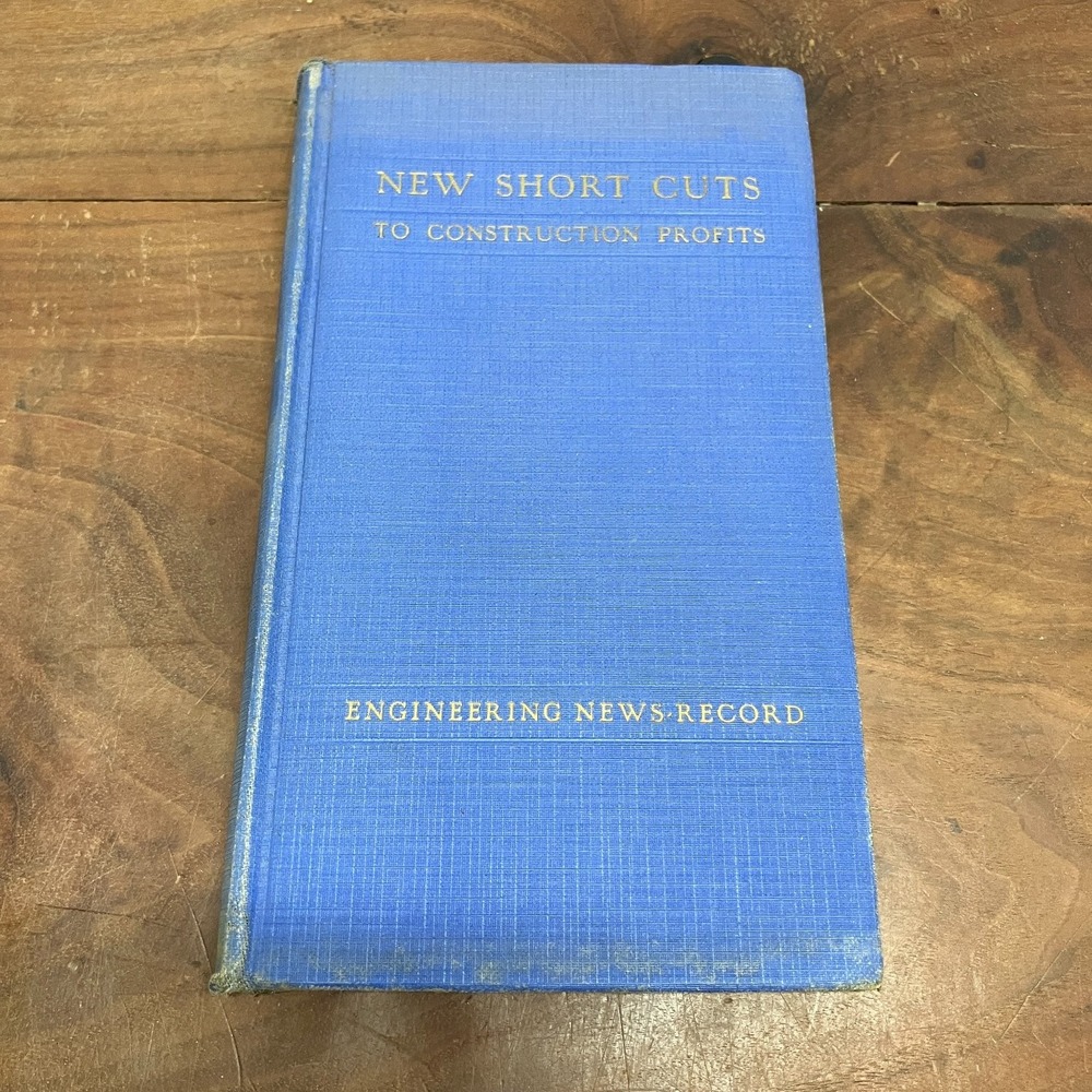New Short Cuts to Construction Profits Engineering News-Record 1930 Civil